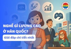 Nghề gì lương cao ở Hàn Quốc?